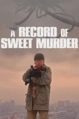 A Record Of Sweet Murderer A Record Of Sweet Murderer