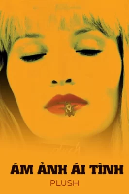 Ám Ảnh Ái Tình Plush