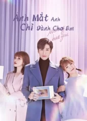 Ánh Mắt Anh Chỉ Dành Cho Em Nothing But You