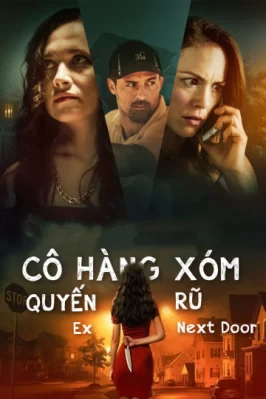 Cô Hàng Xóm Quyến Rũ Ex Next Door
