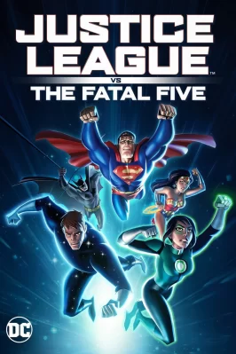 Liên Minh Công Lý Đối Đầu Fatal Five Justice League vs the Fatal Five