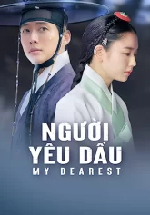 Người Yêu Dấu – Phần 1 My Dearest Part 1