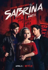 Những Cuộc Phiêu Lưu Rùng Rợn Của Sabrina (Phần 2) Chilling Adventures of Sabrina (Season 2)