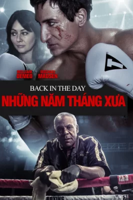 Những Năm Tháng Xưa Back In The Day