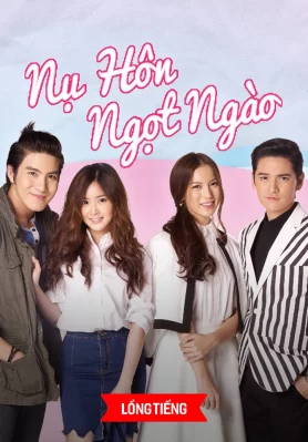 Nụ Hôn Ngọt Ngào Kiss The Series