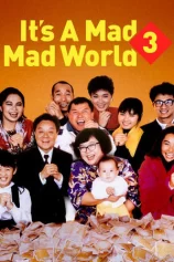 Thế giới điên cuồng 3 It's a Mad, Mad, Mad World 3