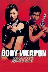 Vũ Khí Thể Xác Body Weapon