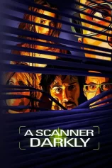 A Scanner Darkly A Scanner Darkly