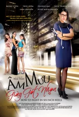 Âm mưu giày gót nhọn How to Fight in Six Inch Heels