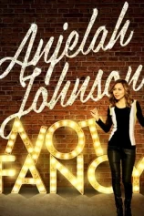 Anjelah Johnson: Not Fancy Anjelah Johnson: Not Fancy