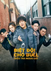Biệt Đội Chó Bull: Điều Tra Ngoài Giờ Team Bulldog: Off-duty Investigation