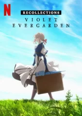 Búp bê ký ức: Hồi tưởng Violet Evergarden: Recollections
