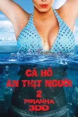Cá Hổ Ăn Thịt Người 2 Piranha 3DD