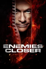 Cận Kề Kẻ Thù Enemies Closer