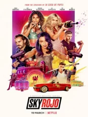 Chân trời đỏ (Phần 1) Sky Rojo (Season 1)