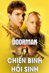 Chiến Binh Hồi Sinh The Doorman