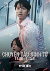 Chuyến Tàu Sinh Tử Train To Busan (Busanhaeng)