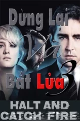 Dừng Lại Và Bắt Lửa (Phần 2) Halt And Catch Fire (Season 2)