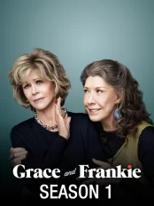 Grace và Frankie (Phần 1) Grace and Frankie (Season 1)