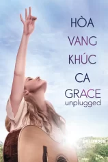 Hòa Vang Khúc Ca Grace Unplugged
