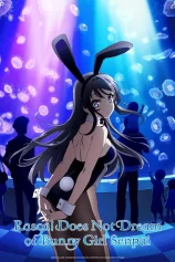 Hội chứng tuổi teen và cô gái có đôi tai thỏ Rascal Does Not Dream of Bunny Girl Senpai