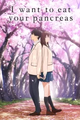I Want to Eat Your Pancreas I Want to Eat Your Pancreas