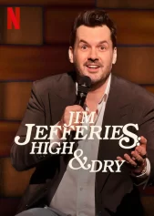 Jim Jefferies: Phê và không say Jim Jefferies: High & Dry