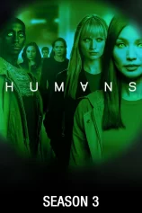 Loài Người Nhân Tạo (Phần 3) Humans (Season 3)