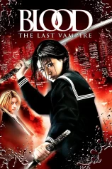 Ma Cà Rồng Cuối Cùng Blood: The Last Vampire