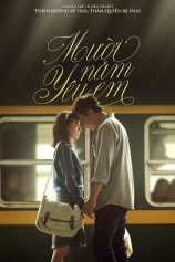 Mười Năm Yêu Em Ten Years of Love 