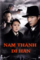 Nam Thành Di Hận South City Resentment