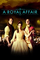 Ngoại Tình Hoàng Tộc A Royal Affair