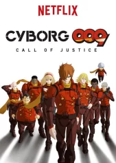 Người máy 009: Tiếng gọi công lý Cyborg 009: Call of Justice