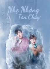 Nhẹ Nhàng Tan Chảy Melting Me Softly