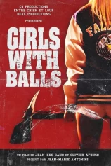 Những cô gái quả cảm Girls With Balls