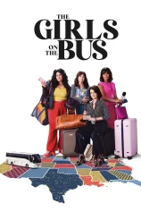 Những Cô Gái Trên Xe Buýt (Phần 1) The Girls on the Bus (Season 1)