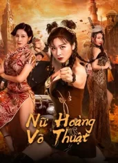 Nữ Hoàng Võ Thuật The Queen of KungFu