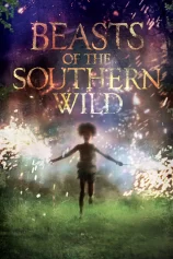 Quái Vật Miền Nam Hoang Dã Beasts of the Southern Wild