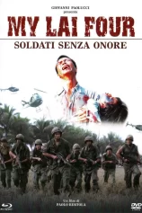 Thảm Sát Ở Mỹ Lai My Lai Four: Soldati senza onore