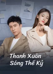 Thanh Xuân Sáng Thế Kỷ Something Just Like This