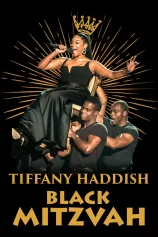 Tiffany Haddish: Black Mitzvah Tiffany Haddish: Black Mitzvah