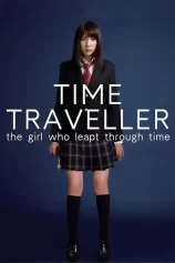 Time Traveller: The Girl Who Leapt Through Time Time Traveller: The Girl Who Leapt Through Time
