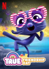 True: Ngày tình bạn True: Friendship Day