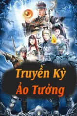 Truyền Kỳ Ảo Tưởng Truyền Kỳ Ảo Tưởng