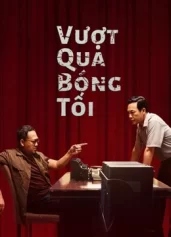 Vượt Qua Bóng Tối Break Through the Darkness