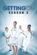 Xoay Sở (Phần 3) Getting On (Season 3)
