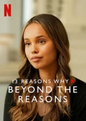 13 lý do tại sao (Phần 3): Chuyện bên lề 13 Reasons Why (Season 3): Beyond the Reasons