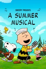 Snoopy Giới Thiệu: Nhạc Hội Mùa Hè Snoopy Presents: A Summer Musical