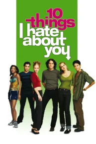 10 Điều Em Ghét Anh 10 Things I Hate About You