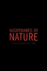 Ác Mộng Của Thiên Nhiên (Phần 2) Nightmares of Nature (Season 2)